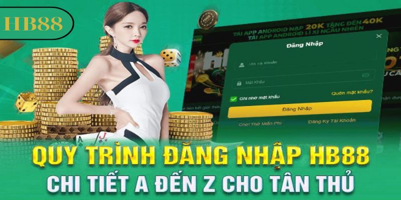 Thủ tục đăng nhập HB88 chi tiết nhất